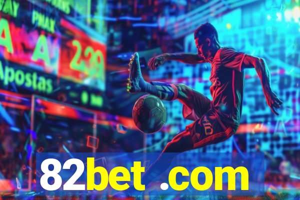 82bet .com